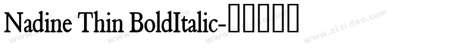 Nadine Thin BoldItalic字体转换